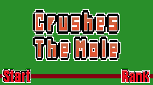 Crushes The Mole