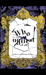 Free Who is the Ugliest of All? APK