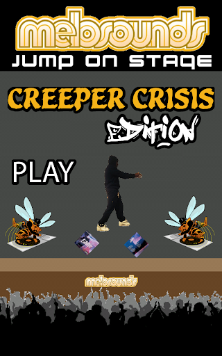 Jump on Stage - Creeper Crisis