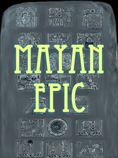 Mayan Epic