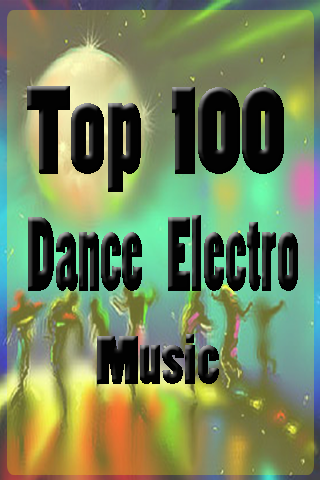 Top 100 Dance Electro Music