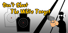 Don’t Shoot The White Target APK