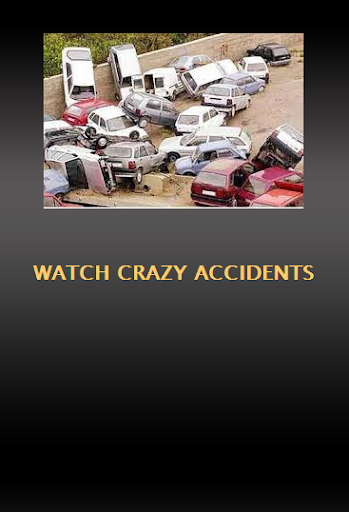 Watch Crazy Accidents