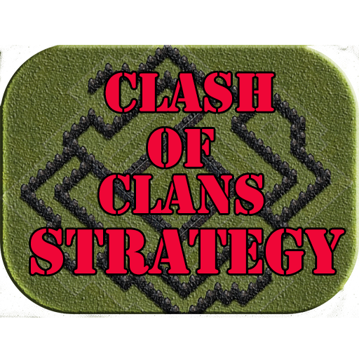 Clash Of Clans Strategy