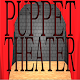 Puppet Theater (FREE)