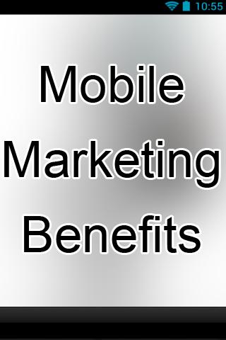 Mobile Marketing Benefits