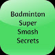 Badminton Super Smash Secrets APK