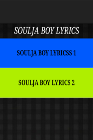 Just The Lyrics - Soulja Boy