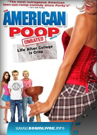 Capa American Poop - A Vida Pós-Faculdade é Uma Droga Dual Audio