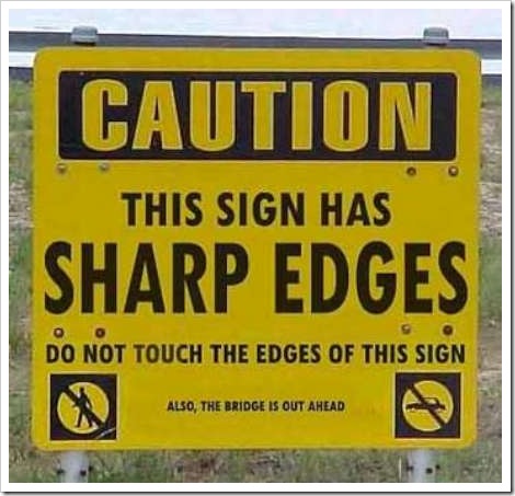 funny sign. Funny Sign with Sharp Edges