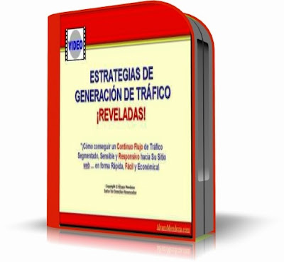 ESTRATEGIAS DE GENERACION DE TRAFICO EN INTERNET [ Curso en Video ] – Cómo conseguir tráfico segmentado hacia su sitio web de forma fácil, rápida y económica