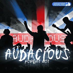 Audacious - Forget Not (2007)