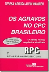 Os Agravos no CPC Brasileiro. Livro de Teresa Arruda Alvim Wambier.