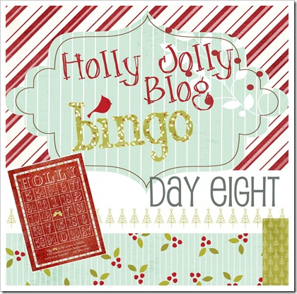 Holly Jolly Blog Bingo - Day Eight