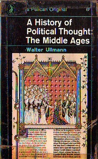 ullmann_political_thought_middle_ages
