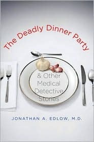 [Edlow, Jonathan A. - The Deadly Dinner Party[2].jpg]