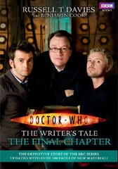 Davies, Russell T. and Cook, Benjamin - Doctor Who The Writer's Tale (The Final Chapter)