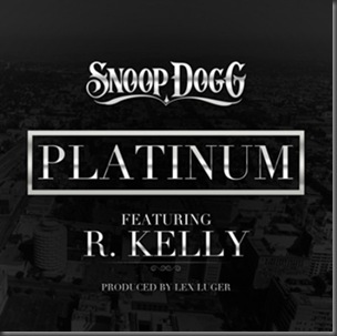 Snoop-Dogg-Platinum-ft.-R.-Kelly-Prod.-by-Lex-Luger-450x449