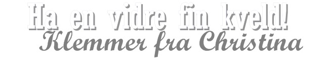 Ha en vidre fin kveld (ferie) Ha en vidre fin kveld (ferie)