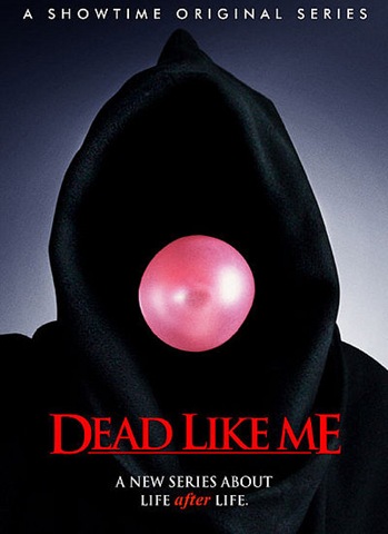 [dead-like-me-poster.preview[4].jpg]