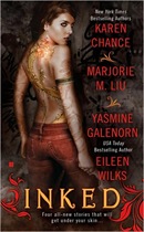 Inked by Karen Chance, Marjorie M. Liu, Yasmine Galenorn, Eileen Wilks 