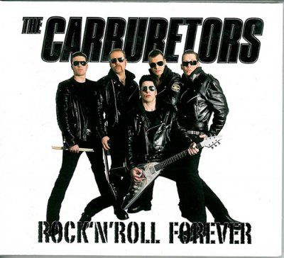 The Carburetors – Rock 'n' Roll Forever [2008/mp3/VBR]