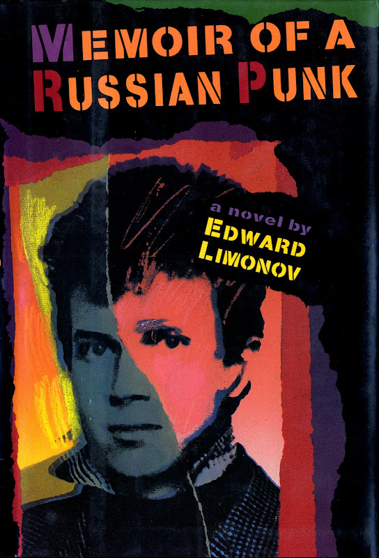 Edward Limonov MEMOIR OF A RUSSIAN PUNK (eBook): ed_limonov — LiveJournal