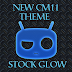 11 CM NEW STOCK THEME GLOW v1.8–APK Download