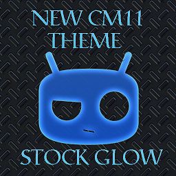 NEW CM 11 THEME STOCK GLOW v1.8