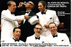 LÍNGUA DE TRAPO - Papo de Músico (USP FM) - 22-2-2009