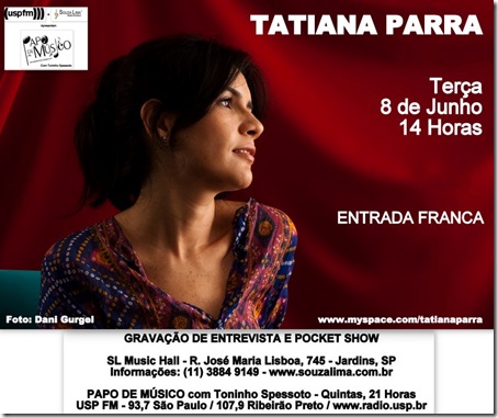 TATIANA PARRA - Papo de Músico (USP FM) - 8-6-2010