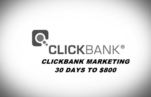 Clickbank Marketing 30Days$800
