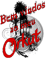 Blog de rafaelababy : ✿╰☆╮Ƹ̵̡Ӝ̵̨̄ƷTudo para orkut e msn, Bem vindo ao meu orkut