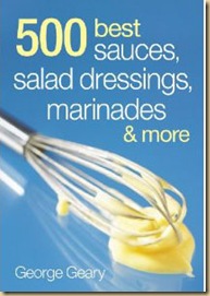 500 best sauces, salad dresssings,marinades