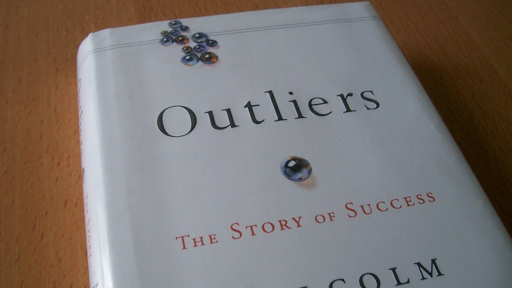 Outliers by Malcolm Gladwell