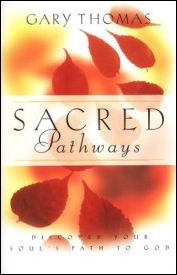 Sacred Pathways by Gary Thomas
