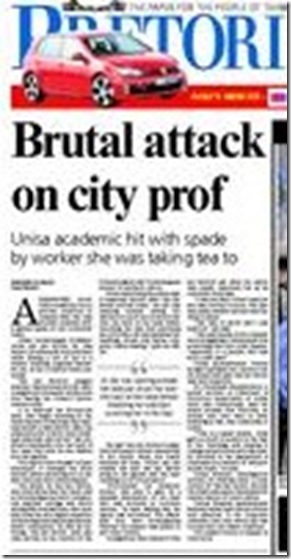 Hooven, vd Anna prof criminology attacked July 1 2009 Pretoria Front Page