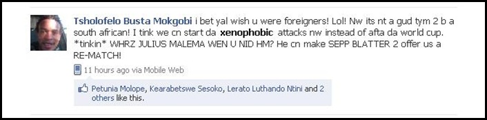 Mokgobi Tsholofelo Busta, We start xenophobic 
attacks now instead of after WC2010June172010