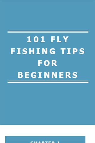 101 FLY FISHING TIPS