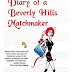 Orangeberry Book of the Day - Diary of a Beverly Hills Matchmaker by Marla Martenson (Excerpt 1)