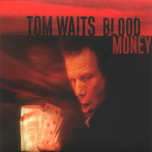 Tom_Waits_Blood_Money-%5BFront%5D-%5Bwww.FreeCovers.net%5D.jpg