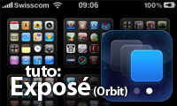 TUTO : La fonction "Exposé" (Orbit) sur votre iPhone !