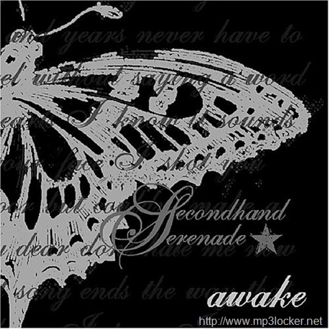 SecondhandSerenadeAwake. Awake Released January 10, 2007
