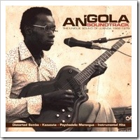 Angolan music - The Unique Sound Of Luanda 1968-1976 