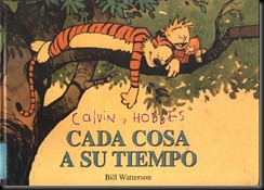 P00002 - Calvin y Hobbes -  - Cada cosa a su tiempo.howtoarsenio.blogspot.com #2