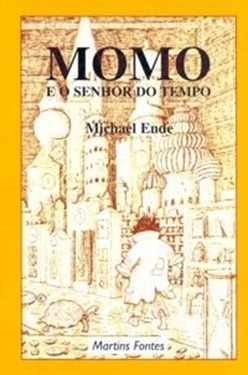 MOMO E O SENHOR DO TEMPO, Michael Ende - Fantasia BR
