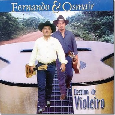 Fernando e Osmair - Destino de Violeiro