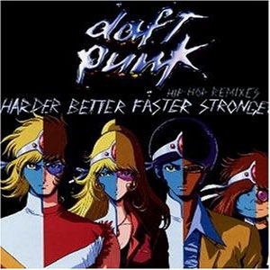 [Daft Punk - Harder Better Faster Stronger[2].jpg]