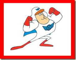 Roger Ramjet, he's our man, hero of the nation
