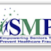 SMP – Seniors Preventing Healthcare Fraud With Medicare and Medicaid Programs – Empowerment and Education